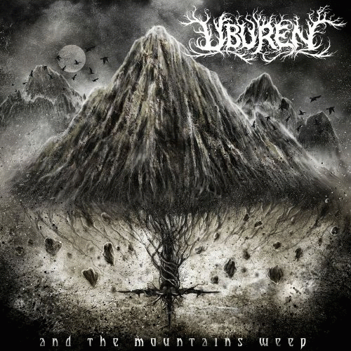 Uburen : And the Mountains Weep